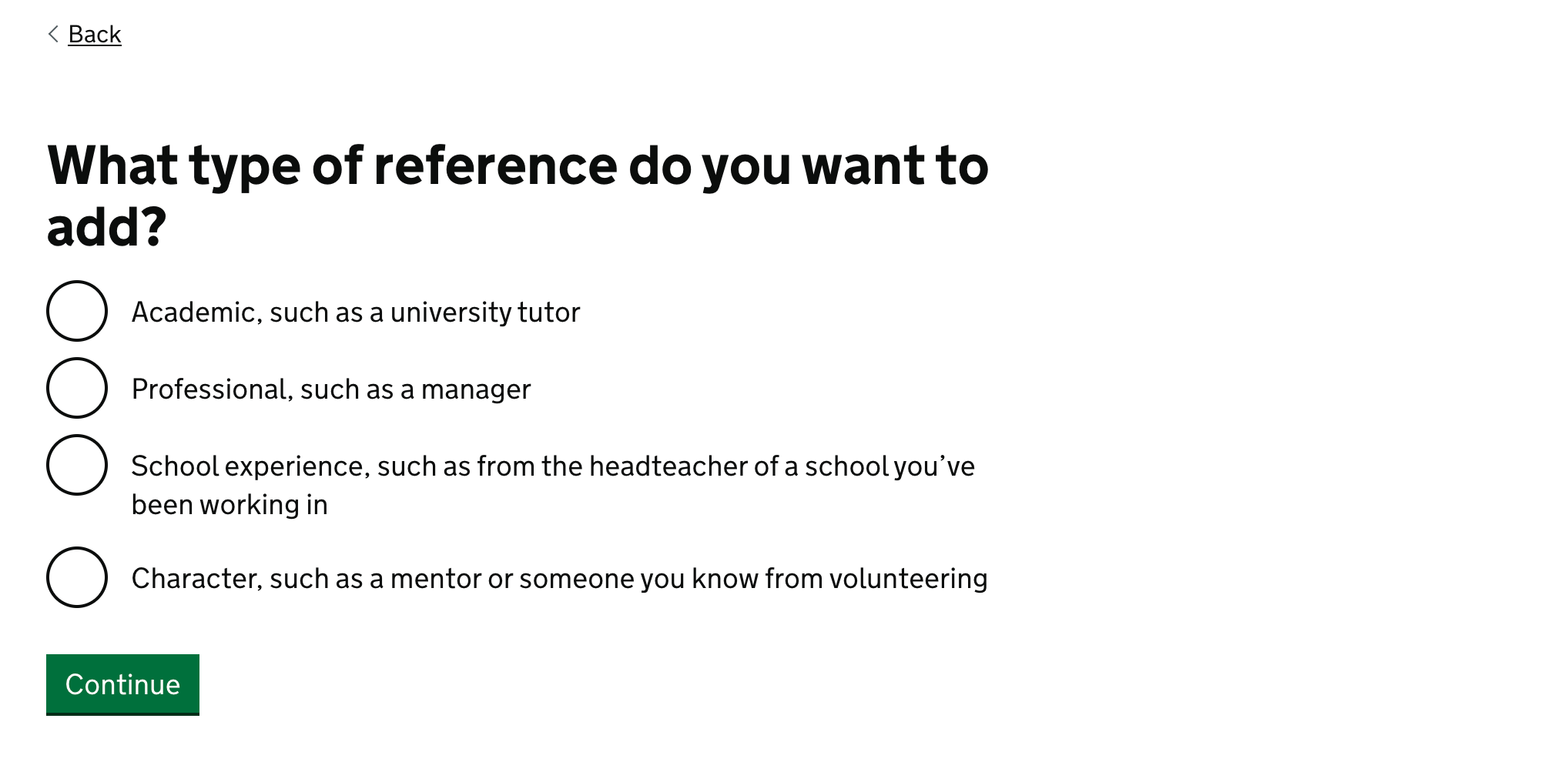 Screenshot showing question: What type of reference do you want to add? Option: Academic, such as from a university tutor. Option: Professional, such as from a manager. Option: School experience, such as from the headteacher of a school you’ve been working in. Option: Character, such as from a mentor or someone you know from volunteering.