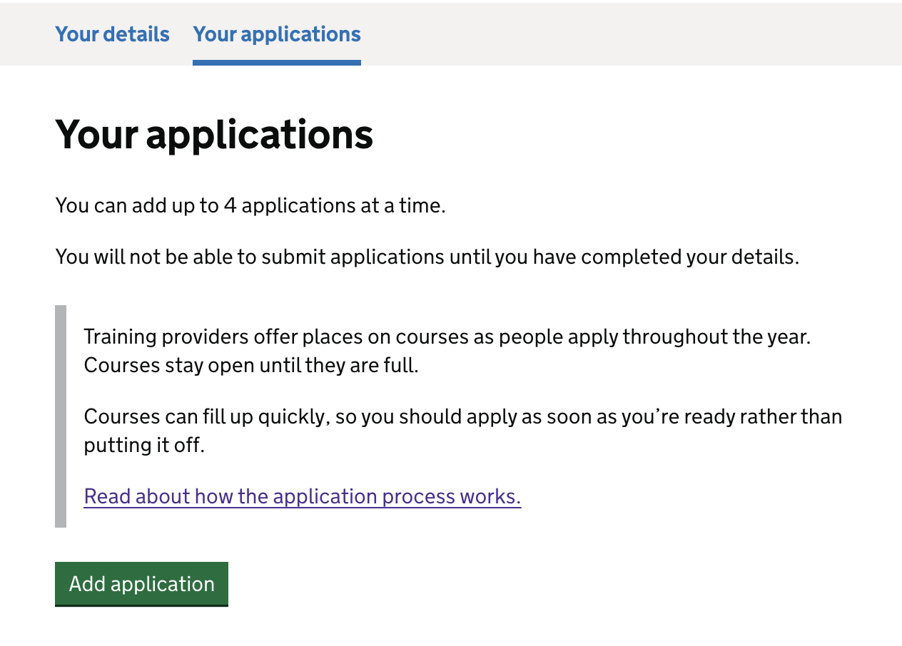 Screenshot showing 2 tabs, one labelled 'Your details' and one labelled 'Your applications'. There is text below telling candidates they can add up to 4 applications and they need to complete their details before they can submit their applications.