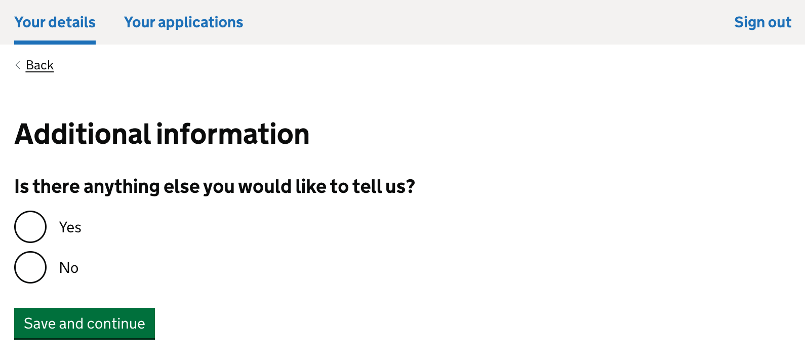 Screenshot of a page called 'Additional information' where the user is asked if they would like to add anything else to their application.