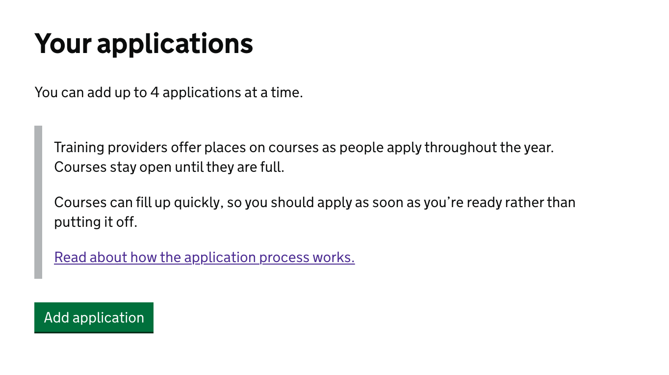 Screenshot showing content a user would see before adding an application. The content tells the user that courses can fill up quickly and has a link to guidance on the application prociess. Below if a green button that says 'Add application'