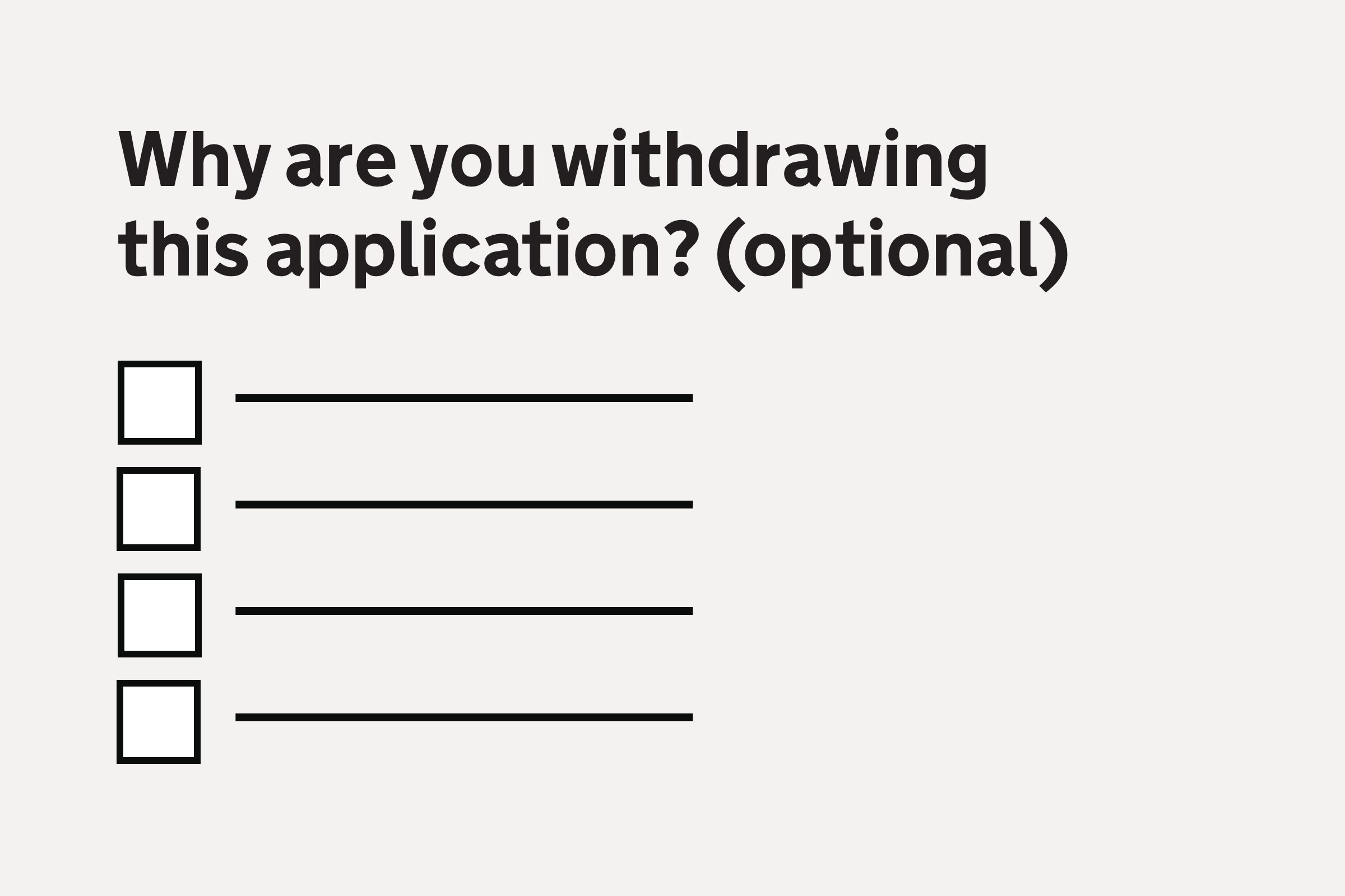 Illustration with the text ‘Why are you withdrawing this application? (optional)