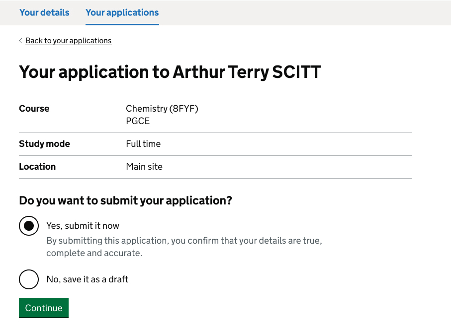 Screenshot of a page showing the provider and course the candidate selected. Below this is a question asking the candidate if they want to submit their application. There are two options which are yes, submit the application or no, save the applications as a draft. After this there is a green button saying continue