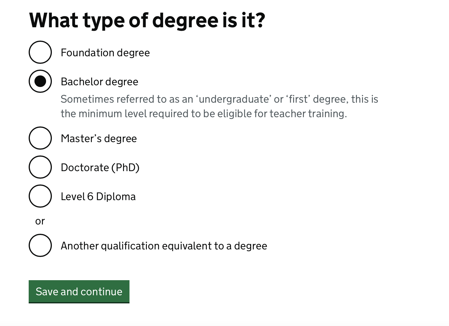 Screenshot showing question ‘What type of degree is it?’ with radio button options for Foundation, Bachelor, Master’s, Doctorate (PhD), Level 6 Diploma or Another qualification equivalent to a degree