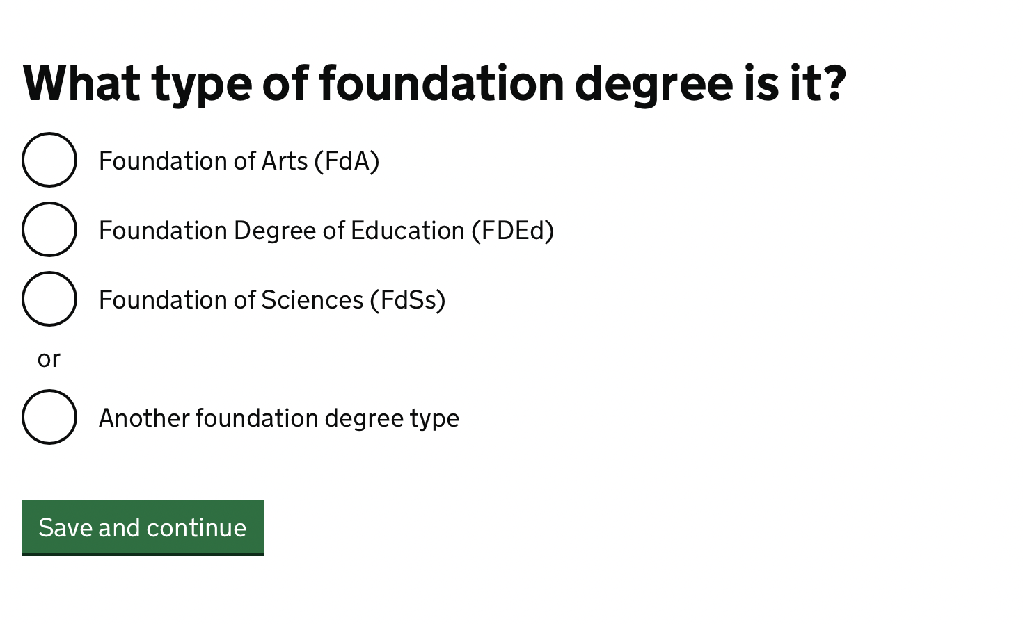 Screenshot showing question ‘What type of foundation degree is it?’ with radio button options for Foundation of Arts (FdA), Foundation Degree of Education (FDEd), Foundation of Sciences (FdSs) or Another foundation degree type